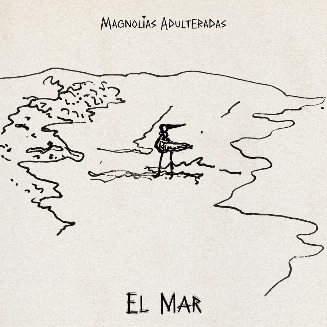 El mar - nuevo single Magnolias Adulteradas 2025 - banda indie rock Quito